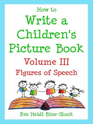 cover image of How to Write a Children's Picture Book Volume III